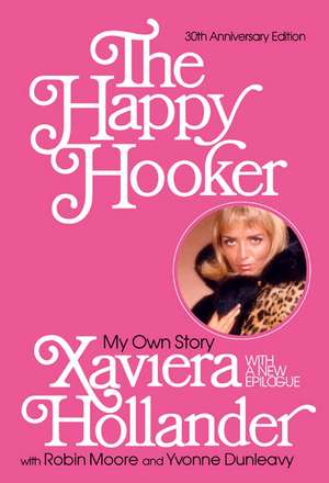 The Happy Hooker: My Own Story de Xaviera Hollander