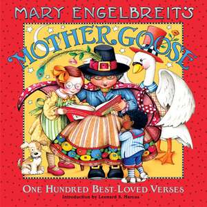 Mary Engelbreit's Mother Goose: One Hundred Best-Loved Verses de Mary Engelbreit