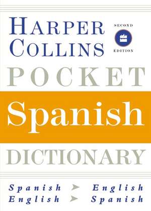 HarperCollins Pocket Spanish Dictionary, 2nd Edition de HarperCollins Publishers