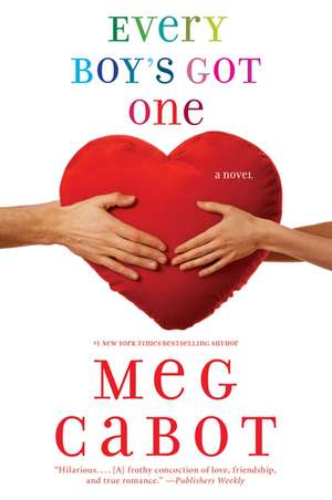 Every Boy's Got One de Meg Cabot