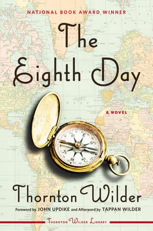 The Eighth Day: A Novel de Thornton Wilder