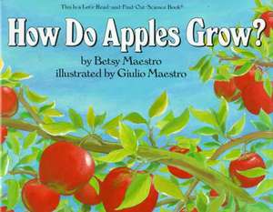 How Do Apples Grow? de Betsy Maestro