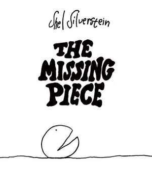 The Missing Piece de Shel Silverstein