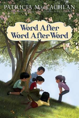 Word After Word After Word de Patricia MacLachlan