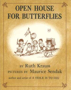 Open House for Butterflies de Ruth Krauss