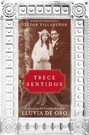 Trece Sentidos de Victor Villasenor