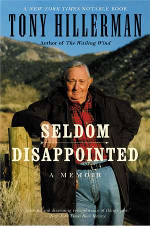 Seldom Disappointed: A Memoir de Tony Hillerman