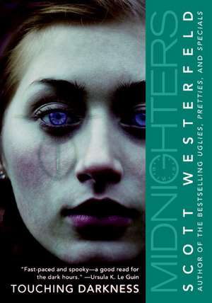 Midnighters #2: Touching Darkness de Scott Westerfeld