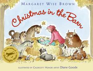 Christmas in the Barn: A Christmas Holiday Book for Kids de Margaret Wise Brown