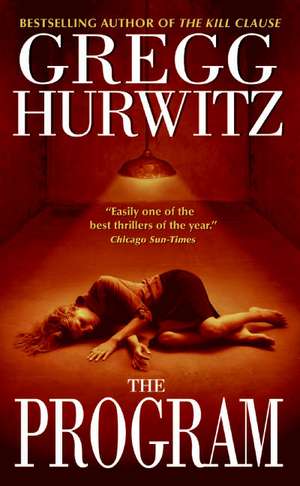 The Program: A Novel de Gregg Hurwitz