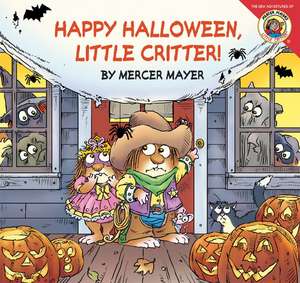 Little Critter: Happy Halloween, Little Critter! de Mercer Mayer