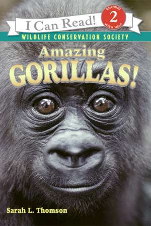 Amazing Gorillas! de Sarah L. Thomson