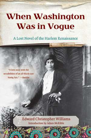 When Washington Was in Vogue: A Love Story de Edward Christopher Williams