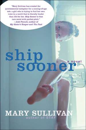 Ship Sooner: A Novel de Mary Sullivan