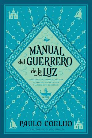 Warrior of the Light \ Manual del Guerrero de la Luz (Spanish edition) de Paulo Coelho