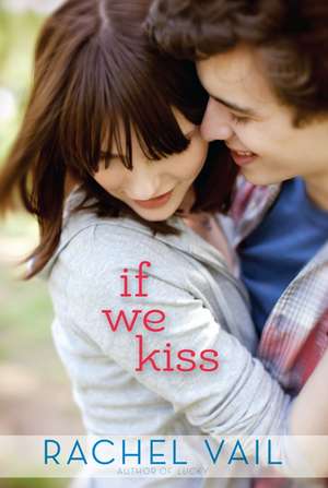 If We Kiss de Rachel Vail