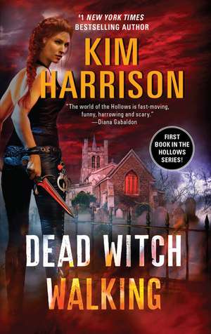 Dead Witch Walking de Kim Harrison