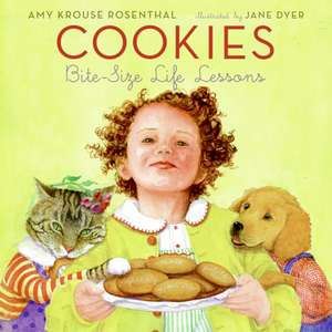 Cookies: Bite-Size Life Lessons de Amy Krouse Rosenthal