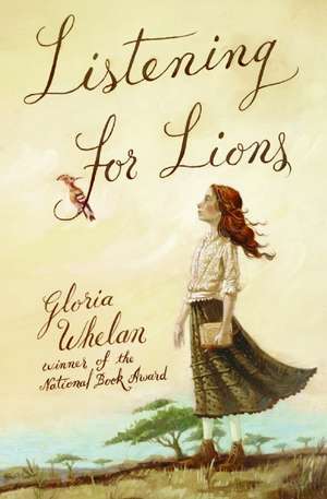 Listening for Lions de Gloria Whelan