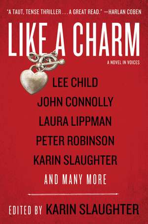 Like a Charm: A Novel in Voices de Karin Slaughter