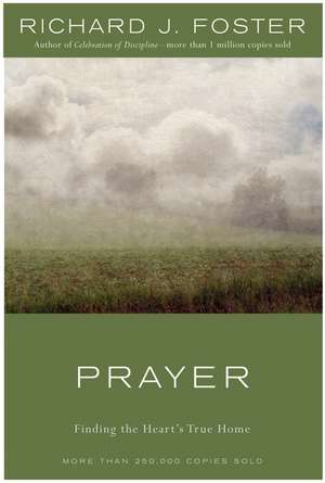 Foster, R: Prayer