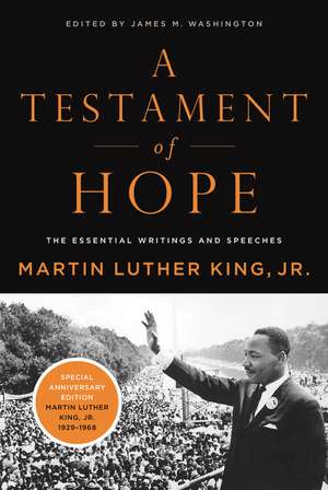 A Testament of Hope: The Essential Writings and Speeches de Dr. Martin Luther King, Jr.