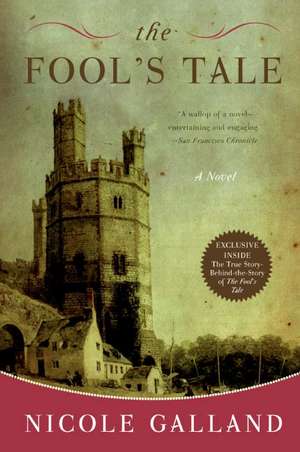 The Fool's Tale: A Novel de Nicole Galland