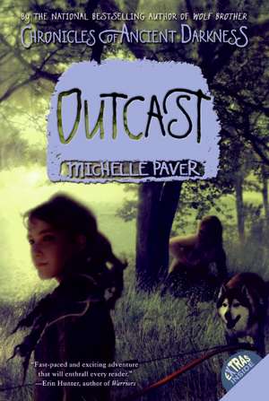 Chronicles of Ancient Darkness #4: Outcast de Michelle Paver