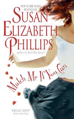 Match Me If You Can de Susan Elizabeth Phillips