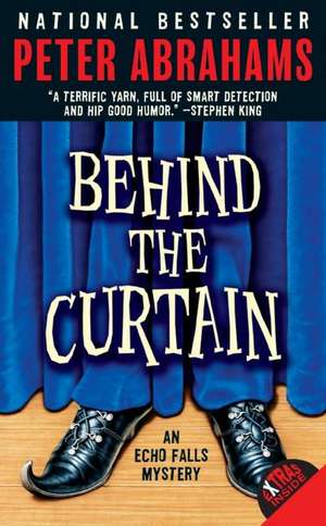 Behind the Curtain de Peter Abrahams