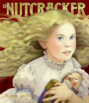 The Nutcracker: A Christmas Holiday Book for Kids de Susan Jeffers