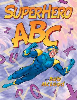 SuperHero ABC de Bob McLeod