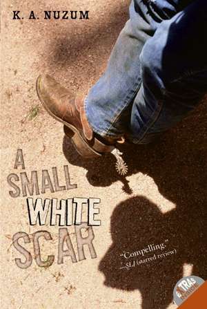 A Small White Scar de K. A. Nuzum