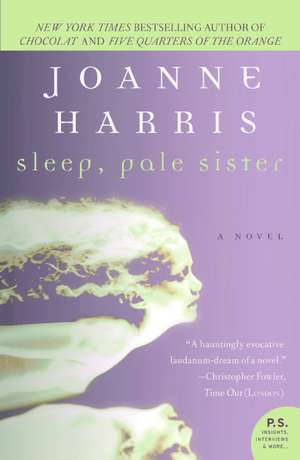 Sleep, Pale Sister de Joanne Harris