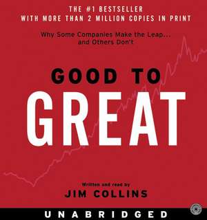 Good to Great: Why Some Companies Make the Leap...And Other's Don't de Jim Collins