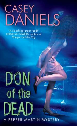 Don of the Dead: A Pepper Martin Mystery de Casey Daniels