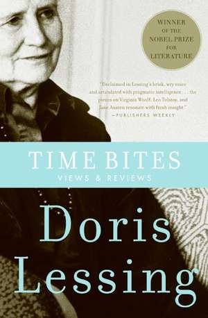 Time Bites: Views and Reviews de Doris Lessing