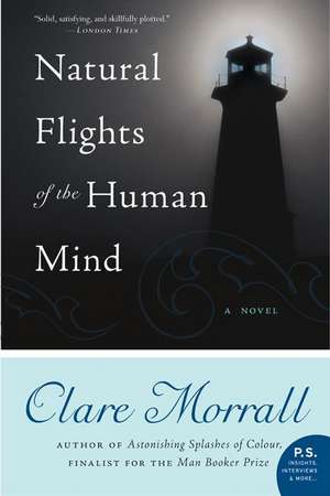 Natural Flights of the Human Mind: A Novel de Clare Morrall