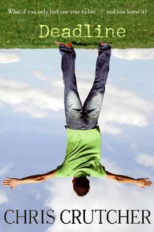Deadline de Chris Crutcher