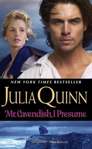 Mr. Cavendish, I Presume de Julia Quinn