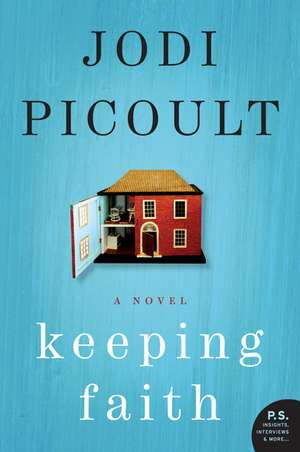 Keeping Faith: A Novel de Jodi Picoult