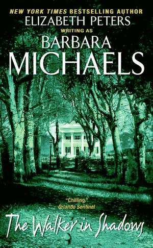 The Walker in Shadows de Barbara Michaels