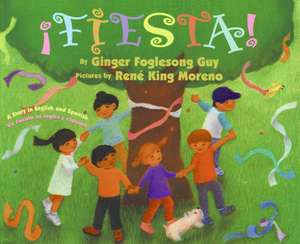 Fiesta!: Bilingual Spanish-English de Ginger Foglesong Guy