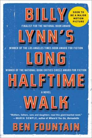 Billy Lynn's Long Halftime Walk: A Novel de Ben Fountain