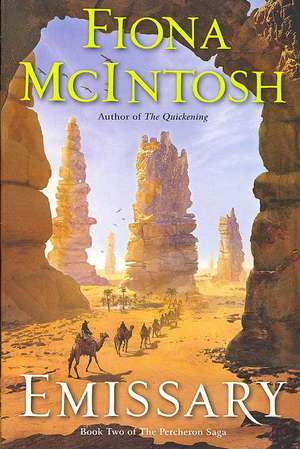 Emissary: Book Two of The Percheron Saga de Fiona McIntosh