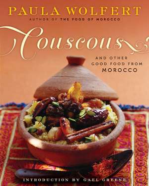 Couscous and Other Good Food from Morocco de Paula Wolfert