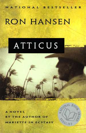 Atticus: Novel, A de Ron Hansen