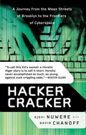 Hacker Cracker: A Journey from the Mean Streets of Brooklyn to the Frontiers of Cyberspace de David Chanoff