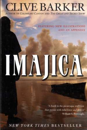 Imajica: Featuring New Illustrations and an Appendix de Clive Barker