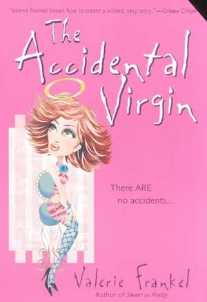 The Accidental Virgin de Valerie Frankel